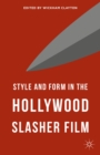 Style and Form in the Hollywood Slasher Film - eBook