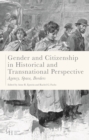Gender and Citizenship in Historical and Transnational Perspective : Agency, Space, Borders - eBook