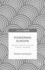 Powering Europe: Russia, Ukraine, and the Energy Squeeze - eBook