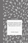 Making Space for Queer-Identifying Religious Youth - eBook