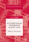 Authoritarian Modernism in East Asia - eBook