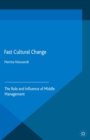 Fast Cultural Change : The Role and Influence of Middle Management - eBook