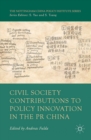 Civil Society Contributions to Policy Innovation in the PR China : Environment, Social Development and International Cooperation - eBook