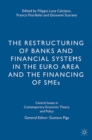 The Restructuring of Banks and Financial Systems in the Euro Area and the Financing of SMEs - eBook