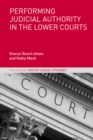 Performing Judicial Authority in the Lower Courts - eBook