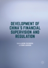 Development of China's Financial Supervision and Regulation - eBook