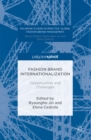 Fashion Brand Internationalization : Opportunities and Challenges - eBook