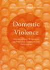Domestic Violence : Interdisciplinary Perspectives on Protection, Prevention and Intervention - eBook