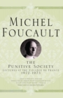 The Punitive Society : Lectures at the College de France, 1972-1973 - eBook