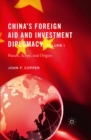 China's Foreign Aid and Investment Diplomacy, Volume I : Nature, Scope, and Origins - eBook