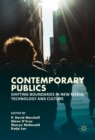 Contemporary Publics : Shifting Boundaries in New Media, Technology and Culture - eBook