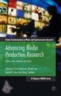 Advancing Media Production Research : Shifting Sites, Methods, and Politics - eBook