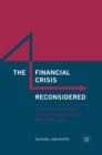 The Financial Crisis Reconsidered : The Mercantilist Origin of Secular Stagnation and Boom-Bust Cycles - eBook