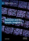Television and the Genetic Imaginary - eBook