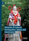 Histories of Cultural Participation, Values and Governance - eBook