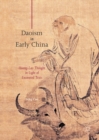Daoism in Early China : Huang-Lao Thought in Light of Excavated Texts - eBook