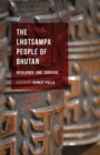 The Lhotsampa People of Bhutan : Resilience and Survival - eBook