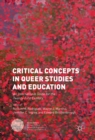 Critical Concepts in Queer Studies and Education : An International Guide for the Twenty-First Century - eBook