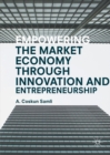 Empowering the Market Economy through Innovation and Entrepreneurship - eBook