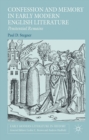 Confession and Memory in Early Modern English Literature : Penitential Remains - eBook