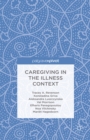 Caregiving in the Illness Context - eBook