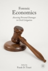 Forensic Economics : Assessing Personal Damages in Civil Litigation - eBook