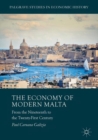 The Economy of Modern Malta : From the Nineteenth to the Twenty-First Century - eBook