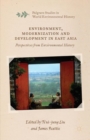 Environment, Modernization and Development in East Asia : Perspectives from Environmental History - eBook
