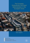 The European Ombudsman and Good Administration in the European Union - eBook