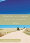 Political Memories and Migration : Belonging, Society, and Australia Day - eBook