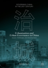 Urbanization and Urban Governance in China : Issues, Challenges, and Development - eBook