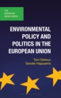 Environmental Policy and Politics in the European Union - eBook