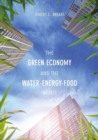 The Green Economy and the Water-Energy-Food Nexus - eBook