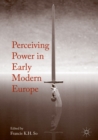 Perceiving Power in Early Modern Europe - eBook