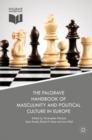 The Palgrave Handbook of Masculinity and Political Culture in Europe - eBook
