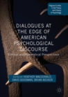 Dialogues at the Edge of American Psychological Discourse : Critical and Theoretical Perspectives - eBook