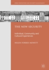 The New Security : Individual, Community and Cultural Experiences - eBook