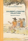 Children's Literature Collections : Approaches to Research - eBook