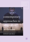 Contemporary Approaches to Adaptation in Theatre - eBook
