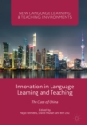 Innovation in Language Learning and Teaching : The Case of China - eBook