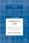 Nobody's Law : Legal Consciousness and Legal Alienation in Everyday Life - eBook