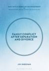 Family Conflict after Separation and Divorce : Mental Health Professional Interventions in Changing Societies - eBook