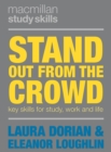 Stand Out from the Crowd : Key Skills for Study, Work and Life - Book