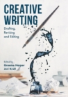 Creative Writing : Drafting, Revising and Editing - eBook