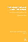 The Nightingale and the Hawk : A Psychological Study of Keats' Ode - Book