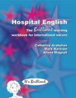 Hospital English : The Brilliant Learning Workbook for International Nurses - eBook