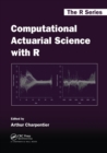 Computational Actuarial Science with R - Book