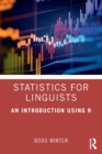 Statistics for Linguists: An Introduction Using R - Book