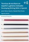 Tecnicas de escritura en espanol y generos textuales / Developing Writing Skills in Spanish - Book