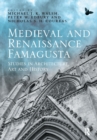 Medieval and Renaissance Famagusta : Studies in Architecture, Art and History - Book